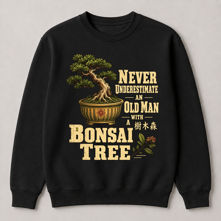 Never Underestimate an Old Man With Bonsai – Gildan 18000 Sweatshirt
